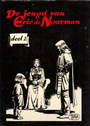 Eric de Noorman - De jeugd van Eric de Noorman - Deel 1 (Druk 1976)