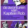 Kapitein Rob 5 - De schat van Opa Larsen / Het geheim van De Vliegende Hollander / De onderwereld van Prof. Lupardi