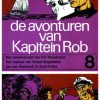 Kapitein Rob 8 - Het smokkelnest van Kid Blauwneus / Het raadsel van Straat Magelhaes / Jan van Riebeeck in Zuid-Afrika