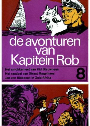 Kapitein Rob 8 - Het smokkelnest van Kid Blauwneus / Het raadsel van Straat Magelhaes / Jan van Riebeeck in Zuid-Afrika
