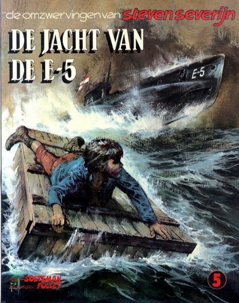 Steven Severijn 5 - De jacht van de E-5 (Druk 1982)