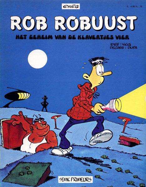 Rob Robuust 1 - Het geheim van de klavertjes vier (2ehands)