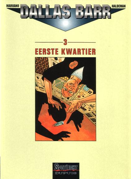 Dallas Barr 3 - Eerste kwartier (Z.g.a.n.)