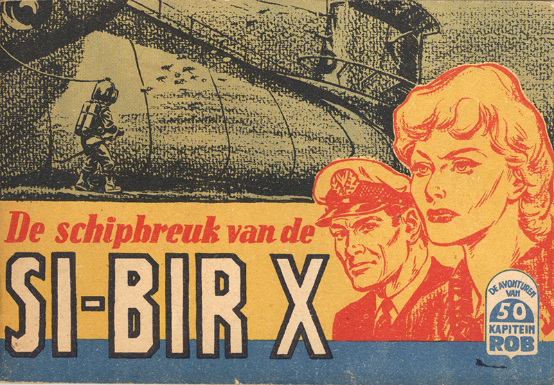Kapitein Rob 50 - De schipbreuk van de SI-BIR X (Druk 1960) (2ehands)