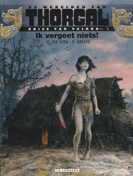 De werelden van Thorgal 1 - Ik vergeet niets! (Z.g.a.n.)