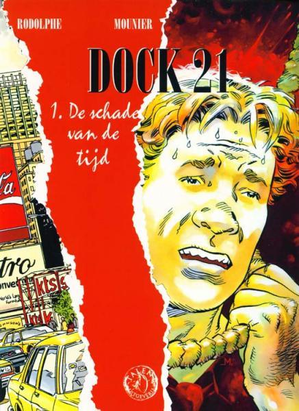Dock 21 – De schade van de tijd (Nieuw)