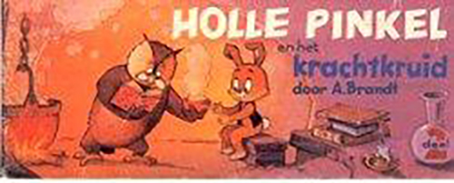 Holle pinkel en het krachtkruid - Deel 2 (2ehands)