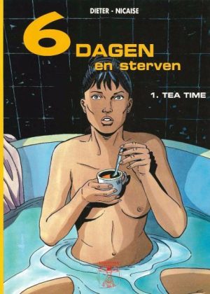 6 Dagen en Sterven - 1. Tea time (2ehands)