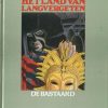Het land van langvergeten 3 - De bastaard (HC) (2ehands)