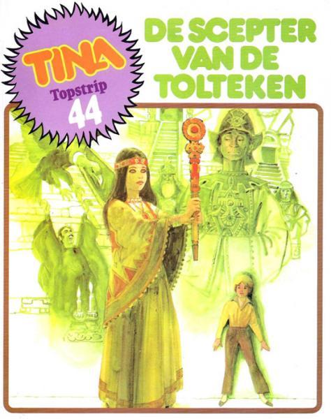 Tina Topstrip 44 - De scepter van de Tolteken (2ehands)