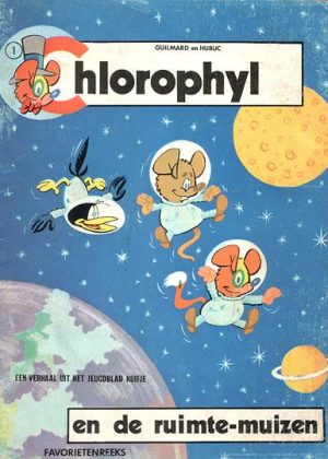 Chlorophyl en de ruimte-muizen (Tweedehands)