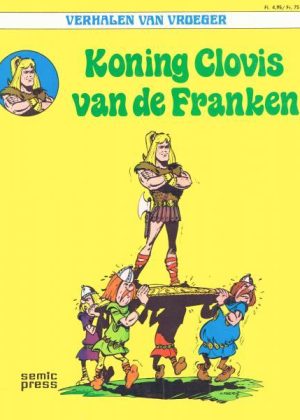 Verhalen van vroeger - Koning Clovis van de Franken