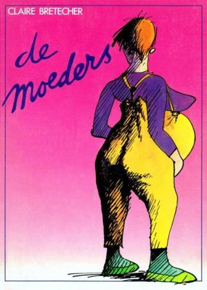 Claire Bretécher - De moeders (Tweedehands)