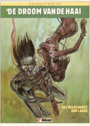 De droom van de haai 1 - Het mierennest van Lagos (Erotiek) (HC) (Tweedehands)