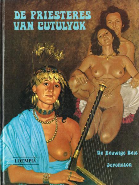 De eeuwige reis 1 - De priesteres van Cutulyok (Erotiek) (HC)