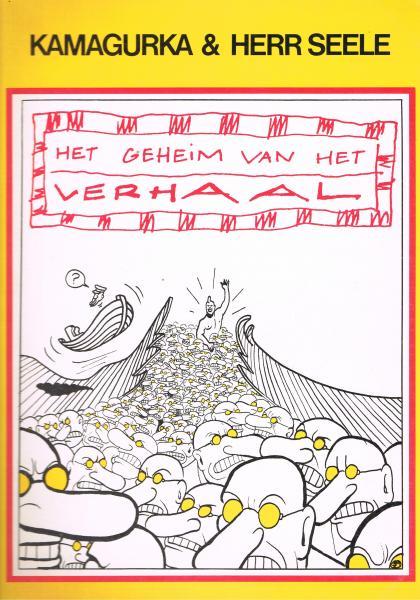 Kamagurka & Herr Seele - Het geheim van het verhaal (Tweedehands)