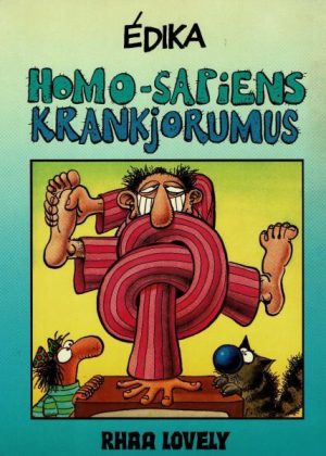 Homo-Sapiens Krankjorumus (Édika) (Zgan)