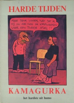 Kamagurka 7 - Harde tijden (Tweedehands)