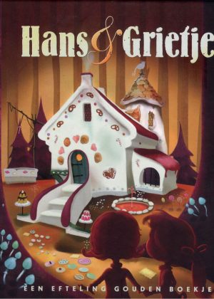 Hans en Grietje (Een efteling gouden boekje) (Tweedehands)