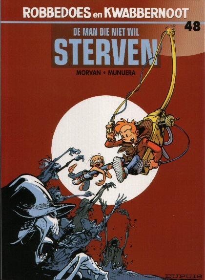 Robbedoes en Kwabbernoot 48 - De man die niet wil sterven (z.g.a.n.)