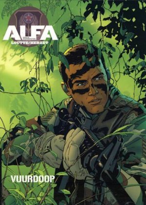 Alfa Eerste Wapenfeiten 1 - Vuurdoop (z.g.a.n.)