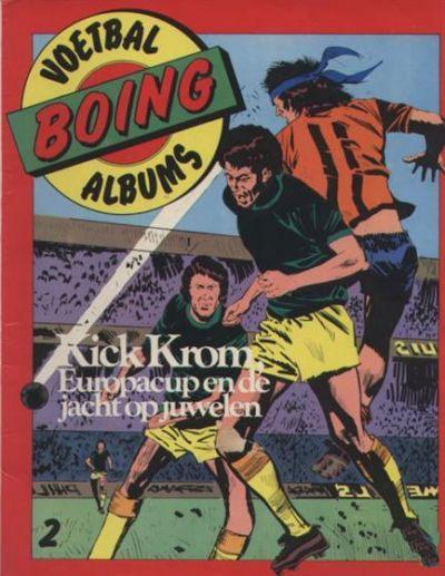 Boing-special 2: Kick Krom, Europacup en de jacht op juwelen (Tweedehands)
