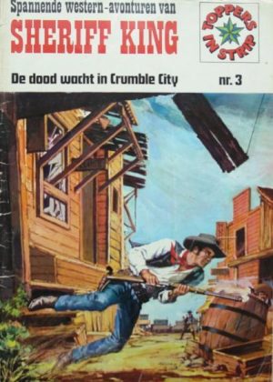 Sheriff King 3 - De dood wacht in Crumble City (Tweedehands)