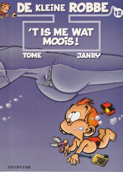 De kleine Robbe 12 - 't Is me wat moois! (z.g.a.n.)