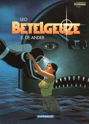 Betelgeuze 5 - De ander (z.g.a.n)