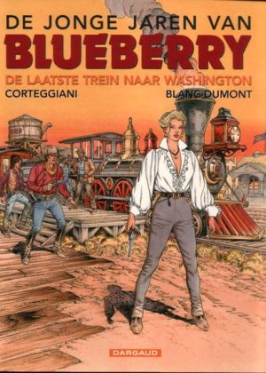 De jonge jaren van Blueberry 12 - De laatste trein naar Washington (Z.g.a.n.)
