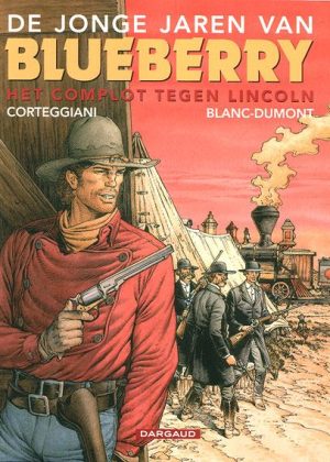 De jonge jaren van Blueberry 13 - Het complot tegen Lincoln (Z.g.a.n.)