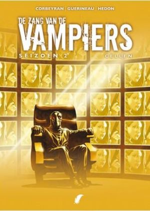 De zang van de vampiers - Seizoen 2 - Cellen (z.g.a.n.)